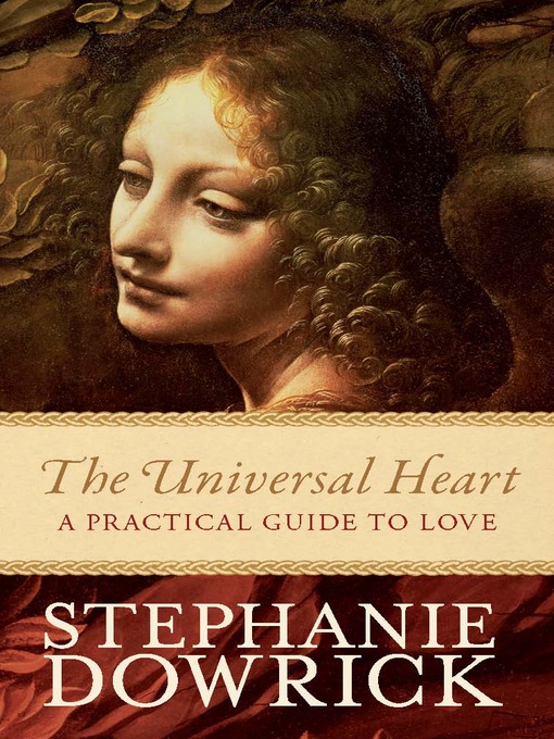 Title details for The Universal Heart by Stephanie Dowrick - Available